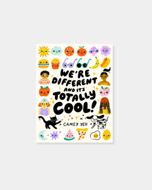WE'RE DIFFERENT AND IT'S TOTALLY COOL!