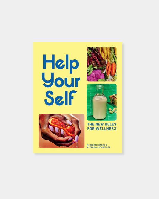 HELP YOURSELF: THE NEW RULES FOR WELLNESS BOOK