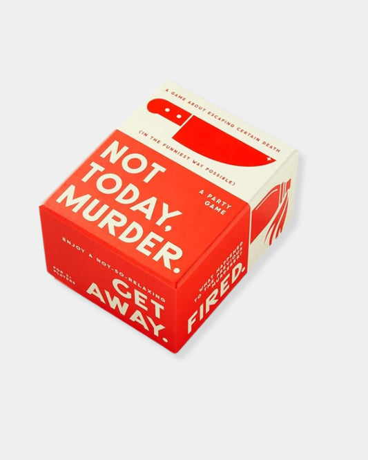 NOT TODAY MURDER GAME