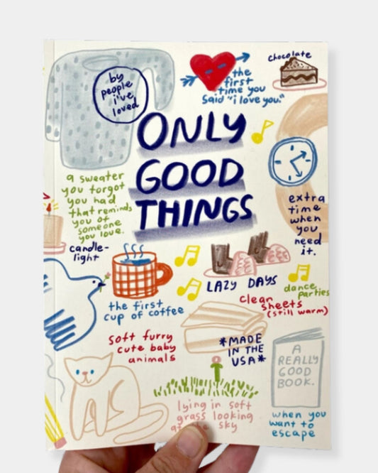 ONLY GOOD THINGS - NOTEBOOK