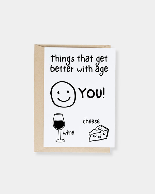 BETTER WITH AGE - CARD