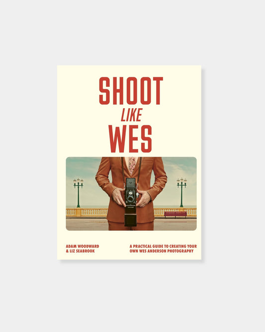 SHOOT LIKE WES ANDERSON BOOK