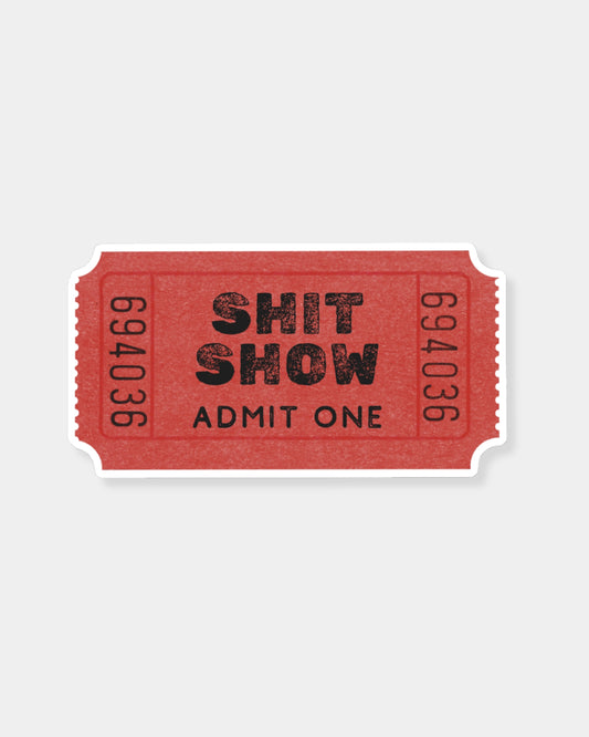 S*** SHOW - STICKER