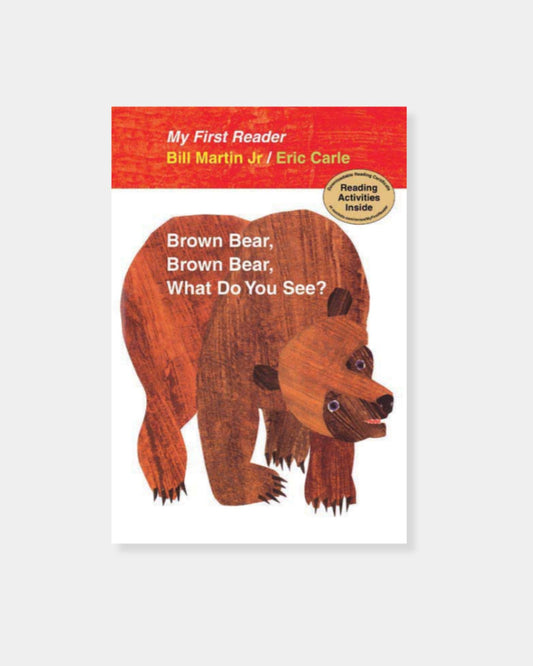 BROWN BEAR, WHAT DO YOU SEE - BOOK