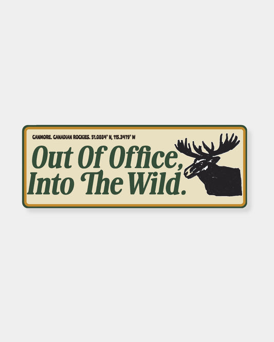 OUT OF OFFICE INTO THE WILD - MAGNET