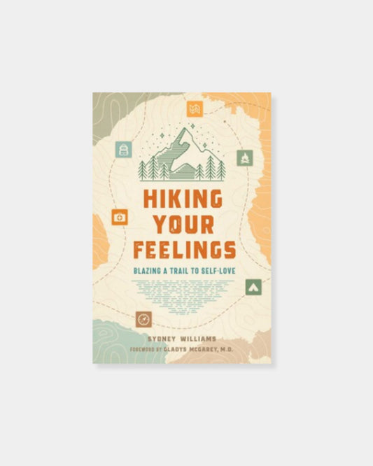 HIKING YOUR FEELINGS BOOK