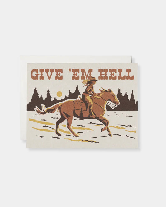 GIVE EM HELL ENCOURAGEMENT - CARD