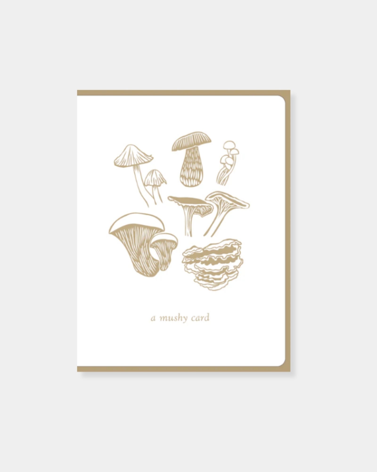 A MUSHY CARD - CARD