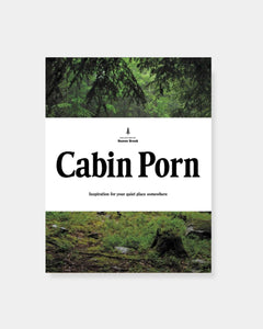 CABIN PORN - INSPIRATION