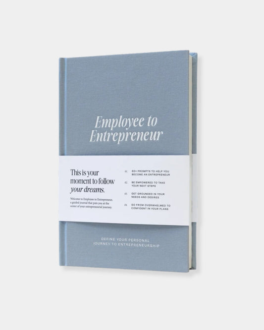EMPLOYEE TO ENTREPRENEUR - GUIDED JOURNAL