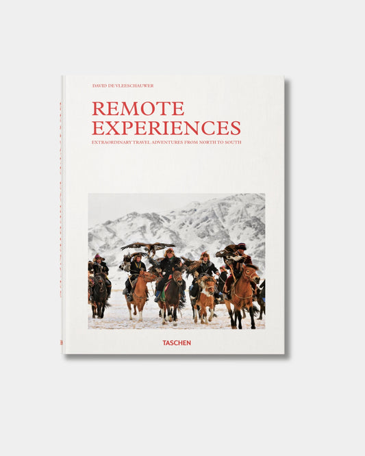 REMOTE EXPERIENCES EXTRAORDINARY TRAVEL ADVENTURE FROM NORTH TO SOUTH