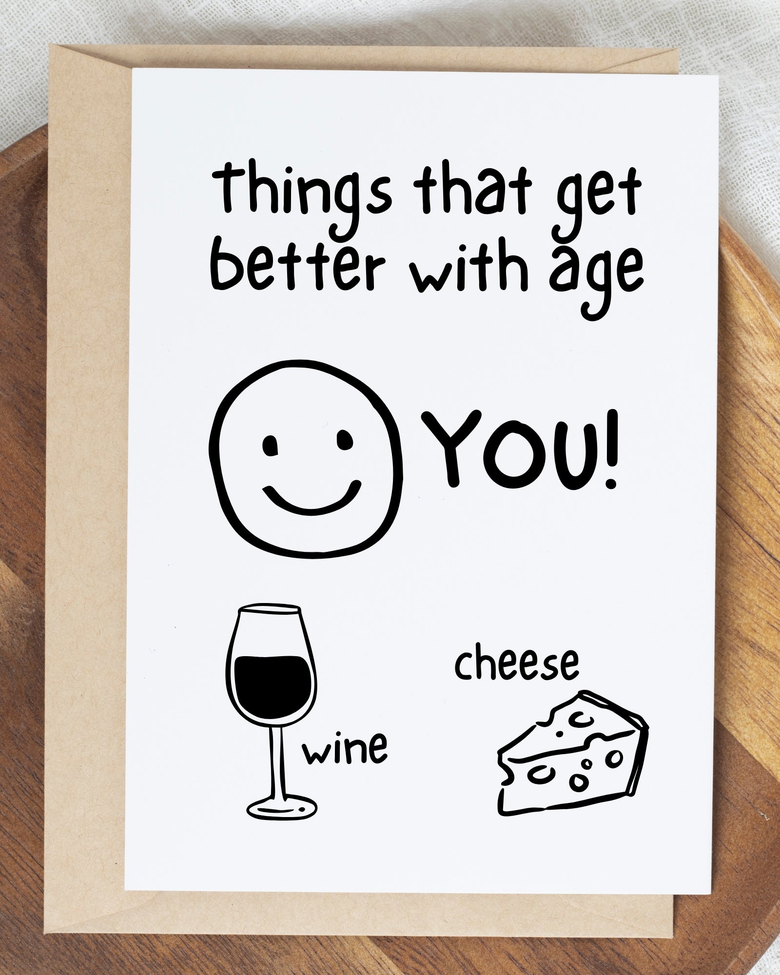 BETTER WITH AGE - CARD