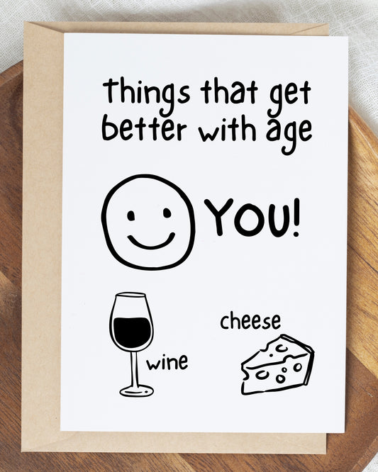BETTER WITH AGE - CARD