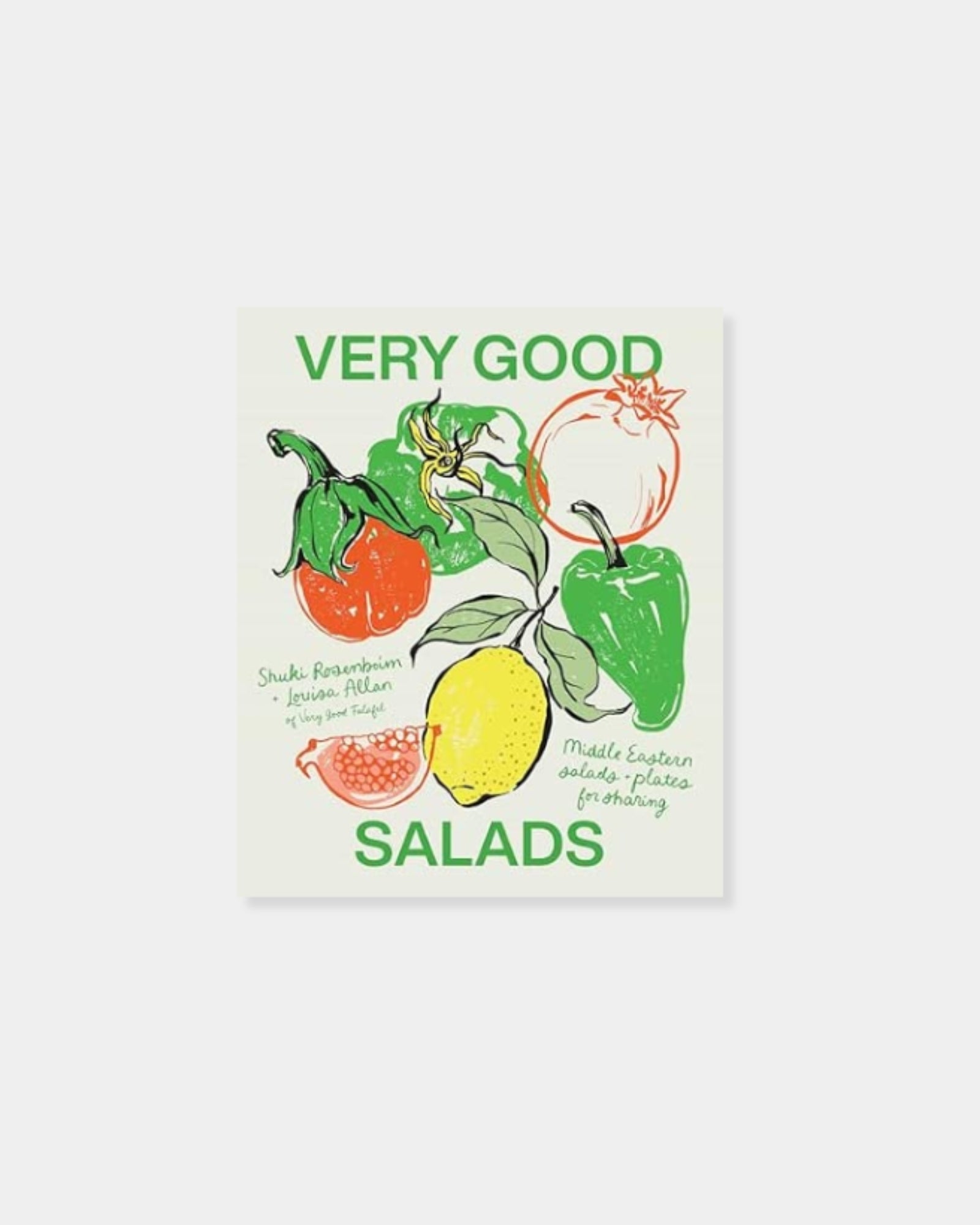 VERY GOOD SALADS: MIDDLE EASTERN SALADS AND PLATES FOR SHARING