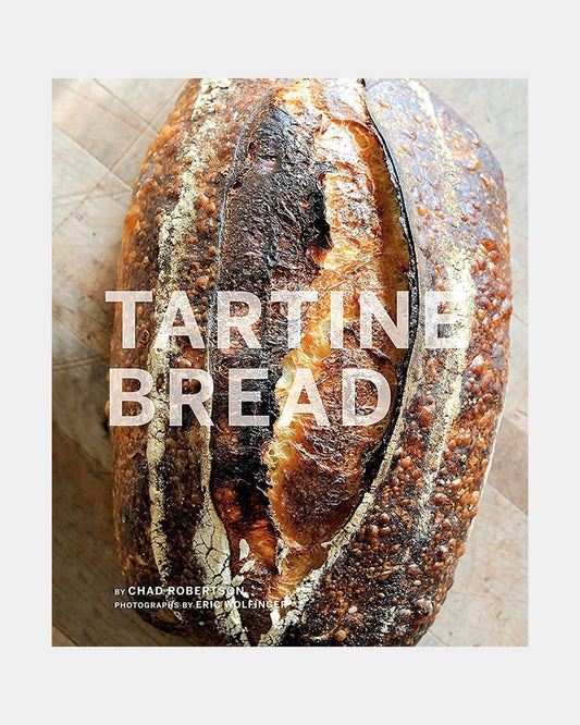 TARTINE BREAD - COOKBOOK