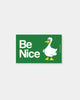 BE NICE - BUMPER MAGNET