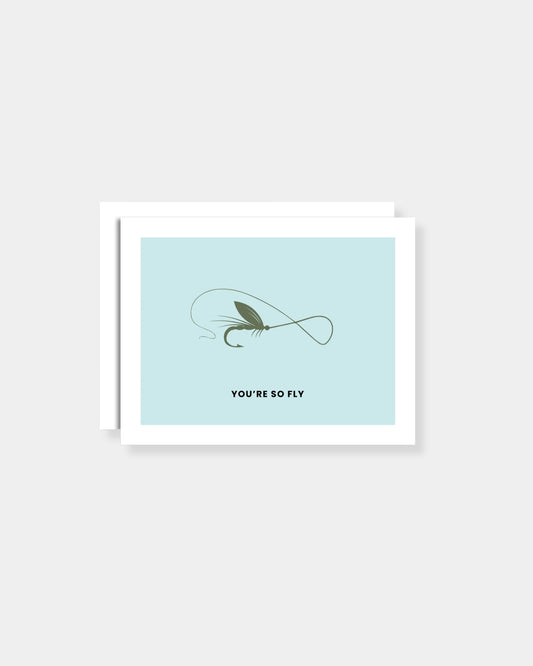 YOU'RE SO FLY - CARD