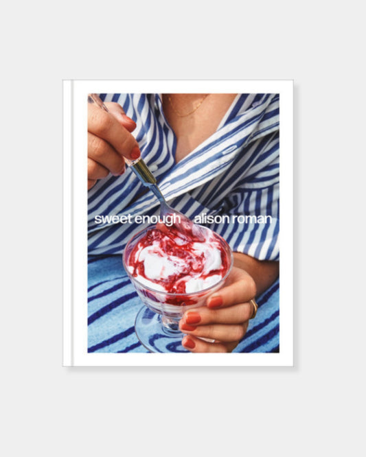 SWEET ENOUGH: A DESSERT COOKBOOK