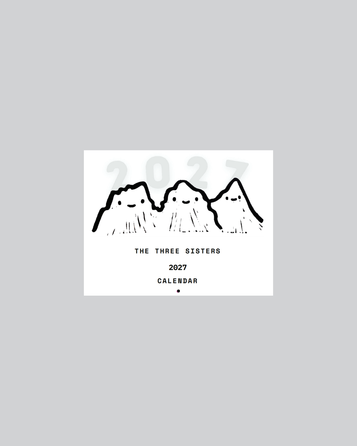 THREE SISTERS 2027 CALENDAR