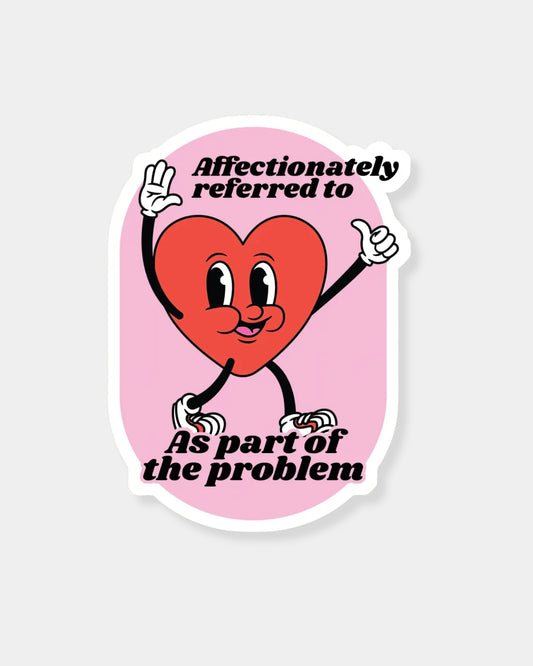 PART OF THE PROBLEM - STICKER