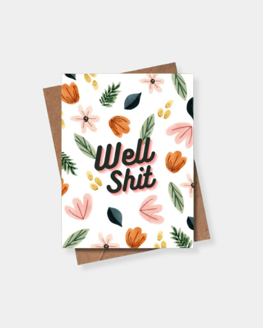 WELL SHIT - CARD