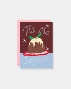 TIS THE SEASON PUDDING - CARD