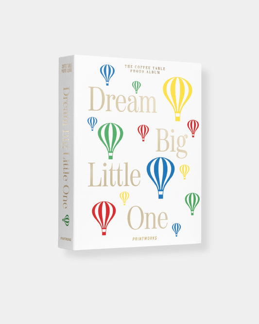 DREAM BIG LITTLE ONE - BABY ALBUM