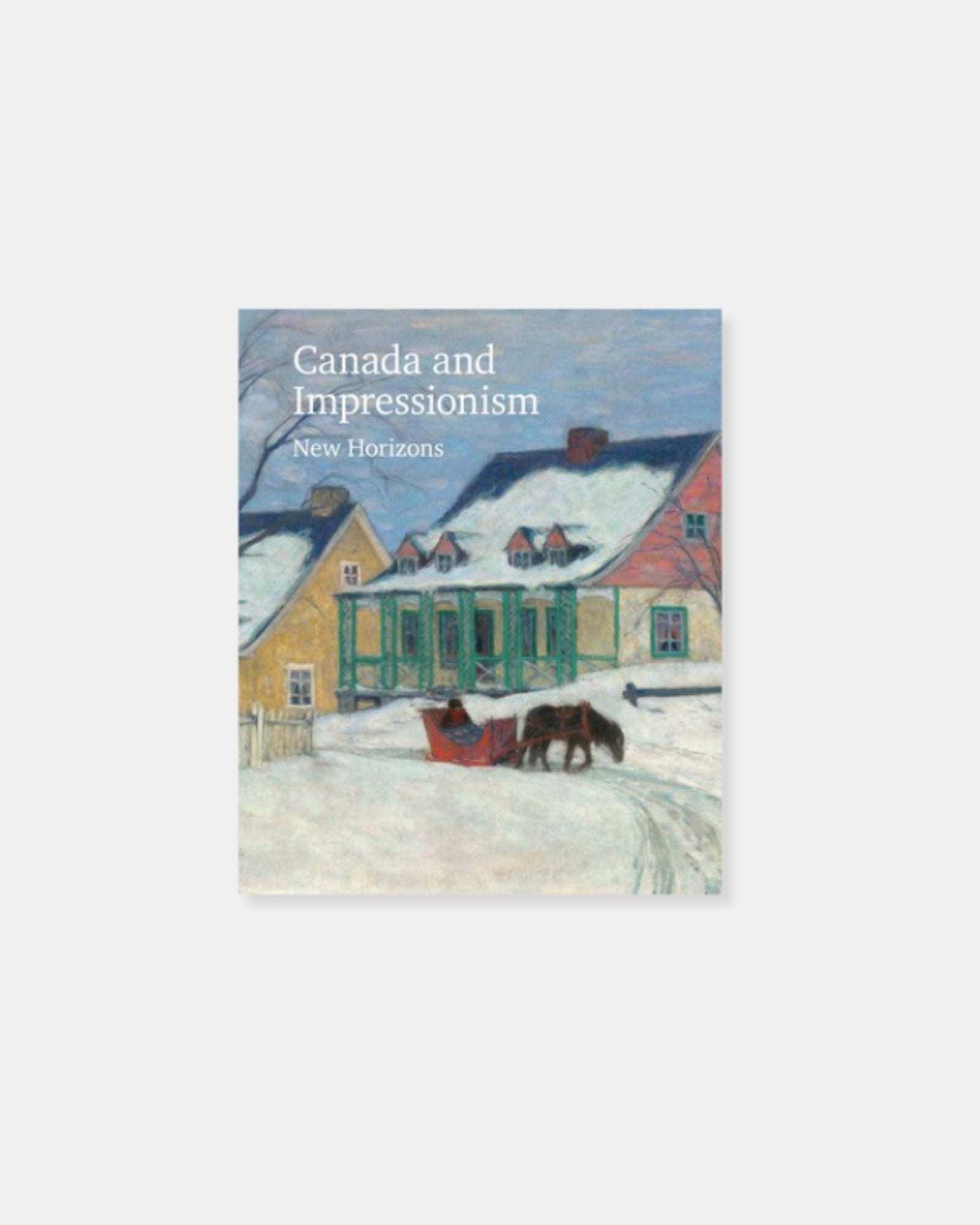 CANADA AND IMPRESSIONISM - BOOK