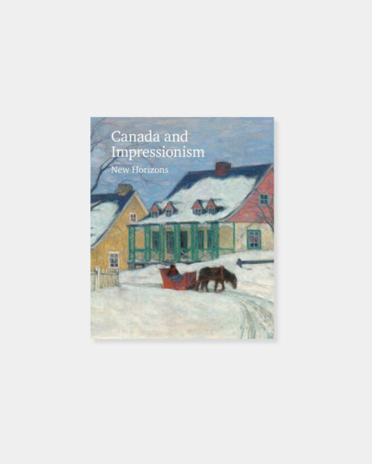 CANADA AND IMPRESSIONISM - BOOK