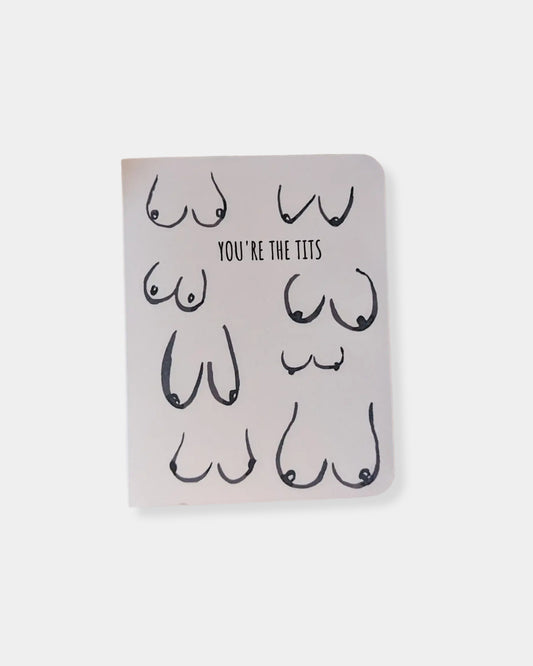YOU'RE THE TITS - CARD
