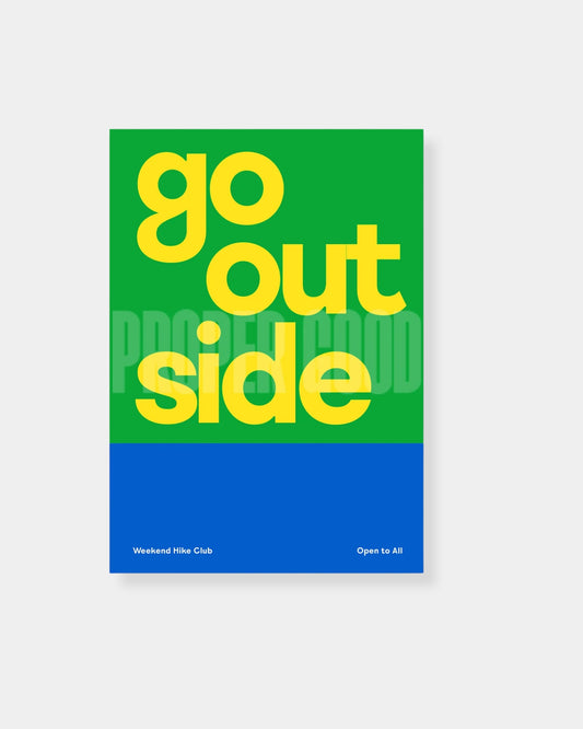 GO OUTSIDE - PRINT