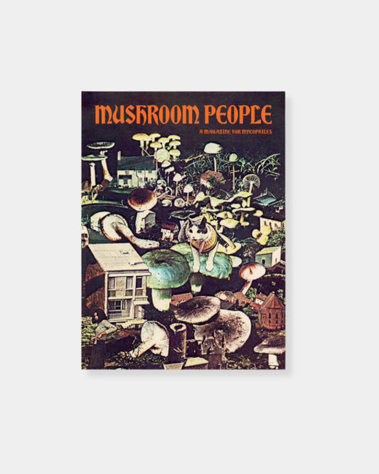 MUSHROOM PEOPLE MAGAZINE: VOLUME 2