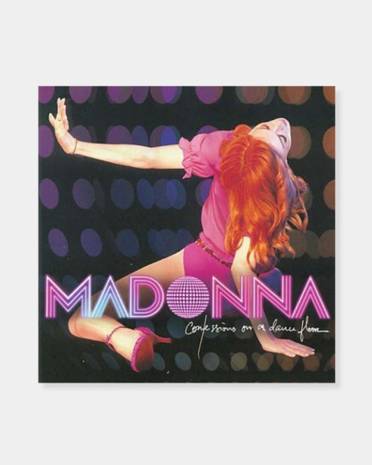 CONFESSIONS ON A DANCE FLOOR - MADONNA
