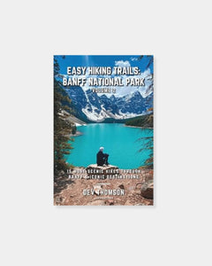 EASY HIKING TRAILS: BANFF NATIONAL PARK VOLUME 2