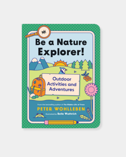 BE A NATURE EXPLORER BOOK