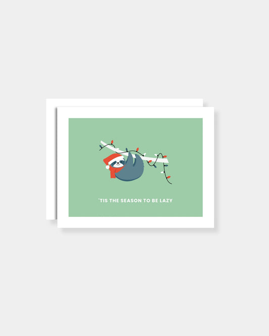 TIS THE SEASON TO BE LAZY - CARD