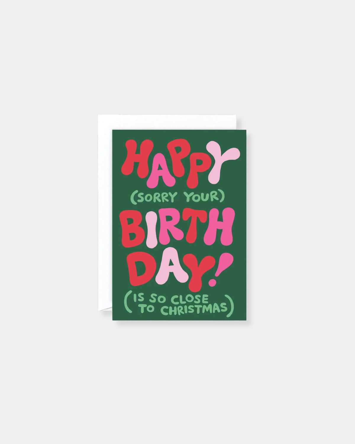 HAPPY CLOSE TO CHRISTMAS - CARD