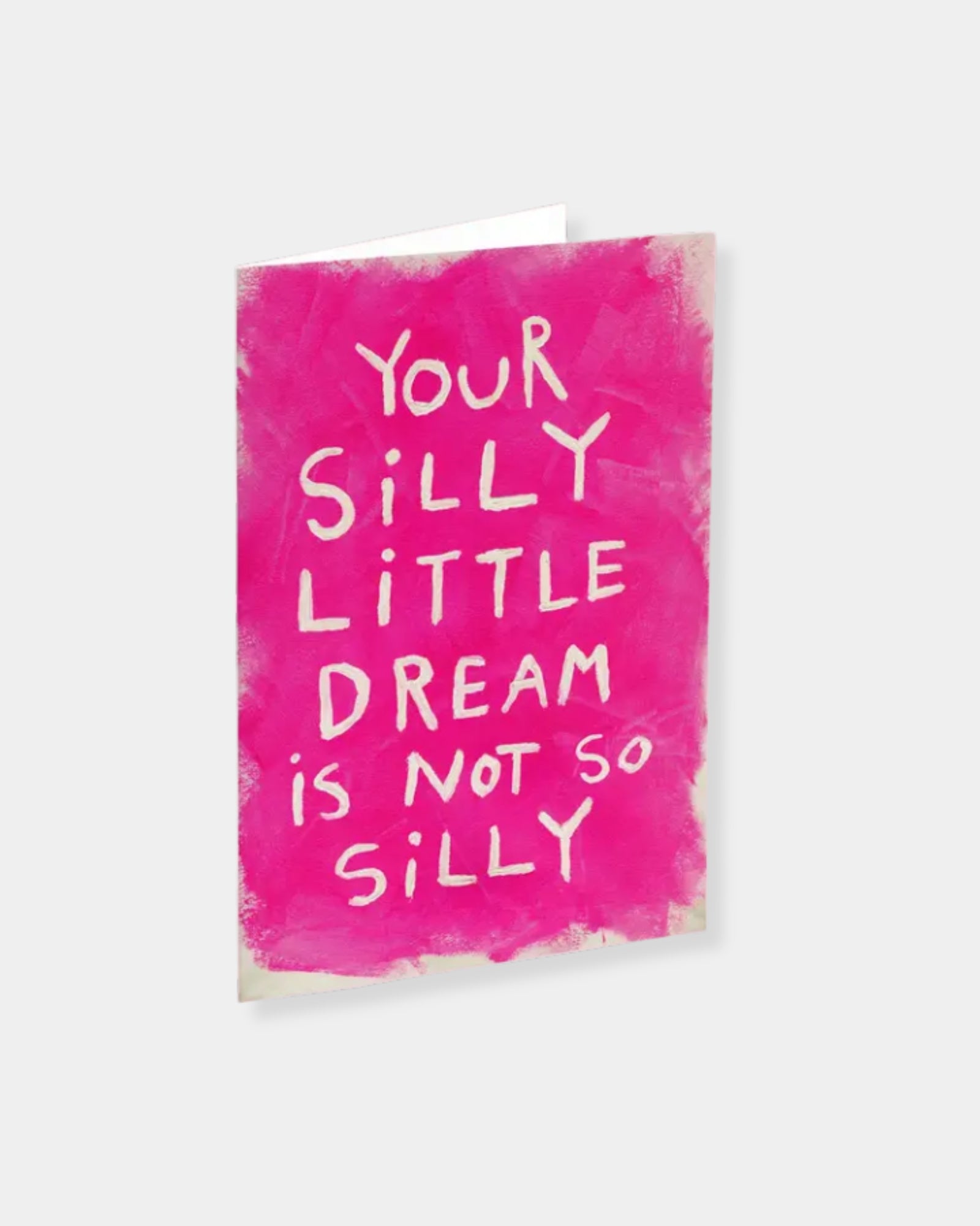 YOUR SILLY DREAM - CARD