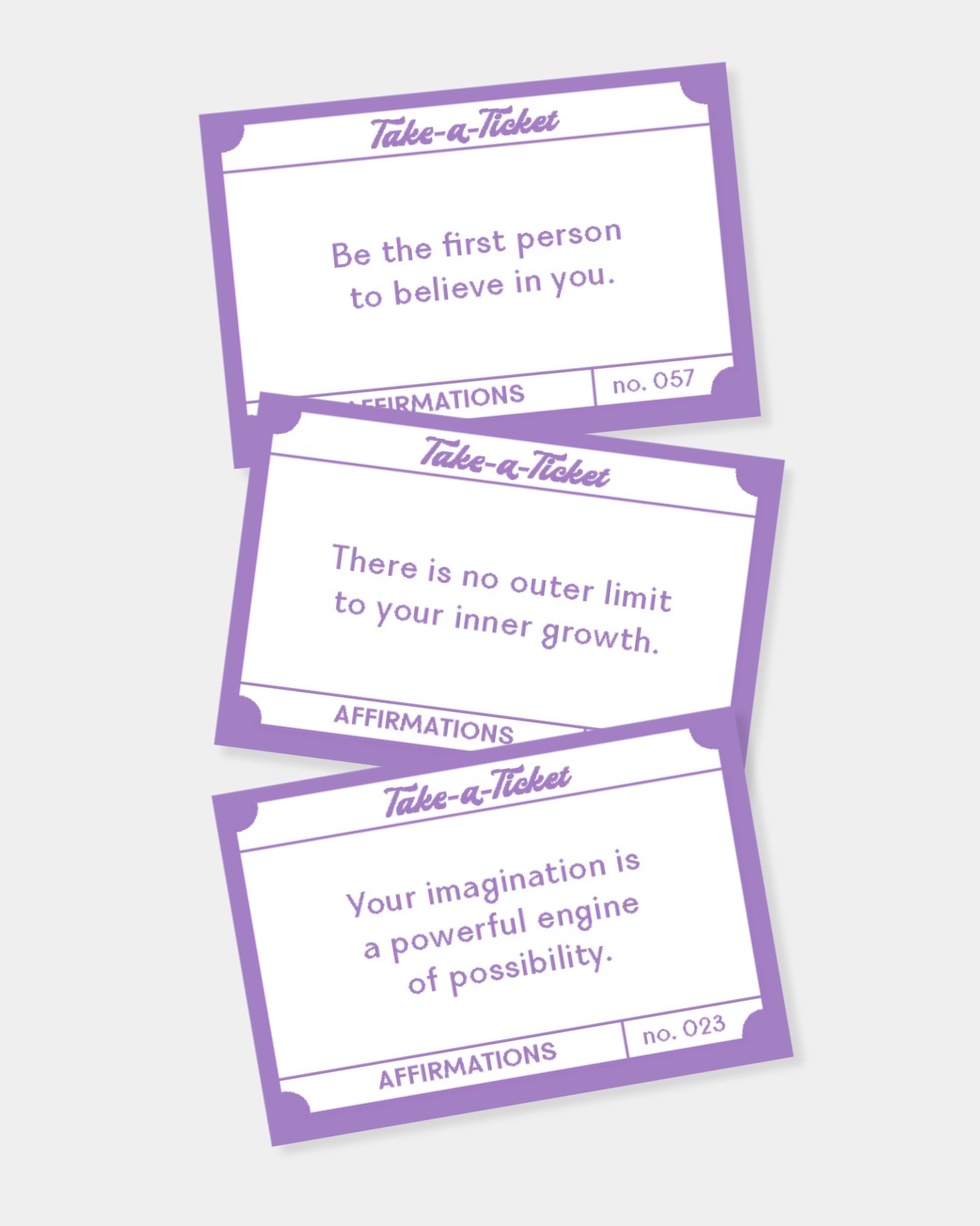 AFFIRMATIONS - TAKE A TICKET