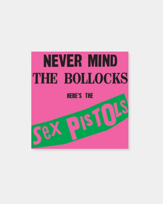NEVER MIND THE BOLLOCKS - SEX PISTOLS
