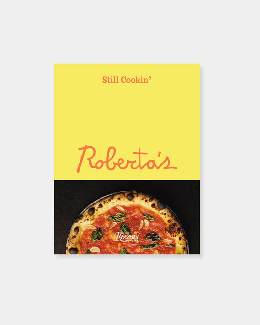 ROBERTA'S STILL COOKIN