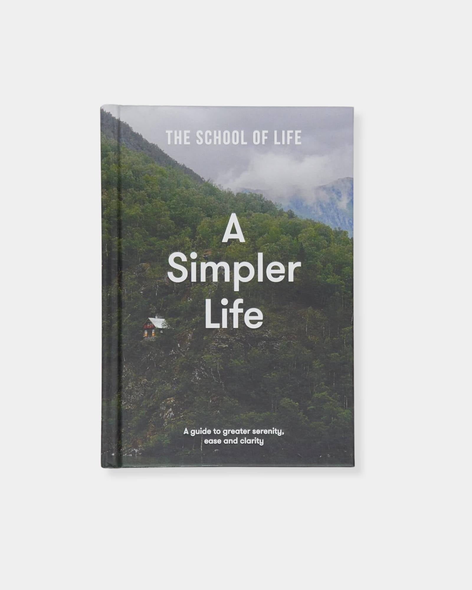 SCHOOL OF LIFE: A SIMPLER LIFE