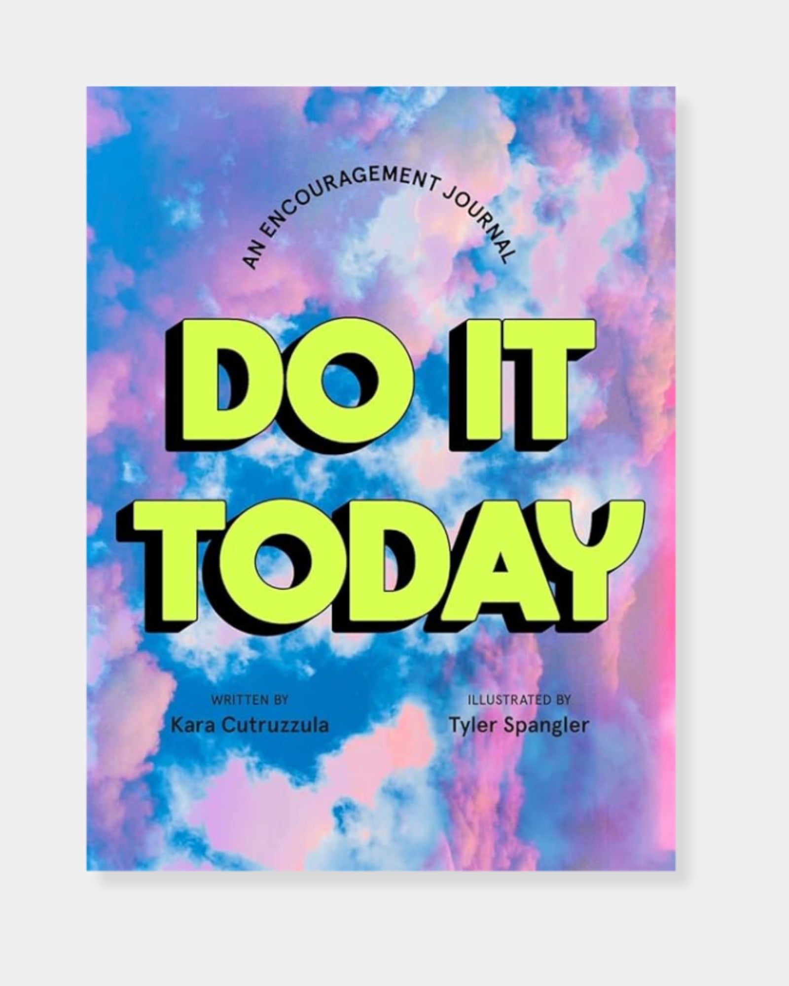 DO IT TODAY