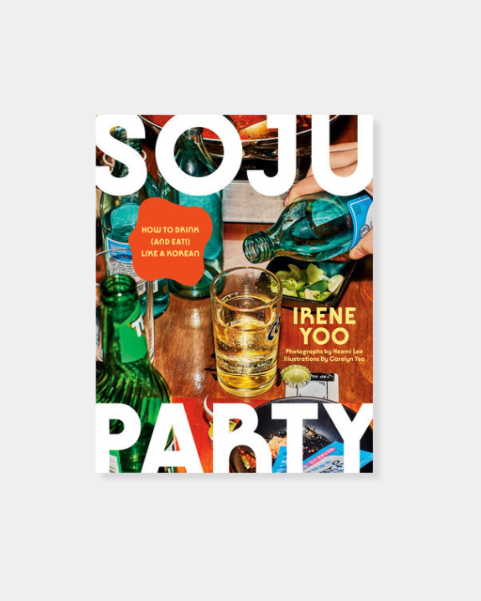 SOJU PARTY: HOW TO DRINK AND EAT LIKE A KOREAN