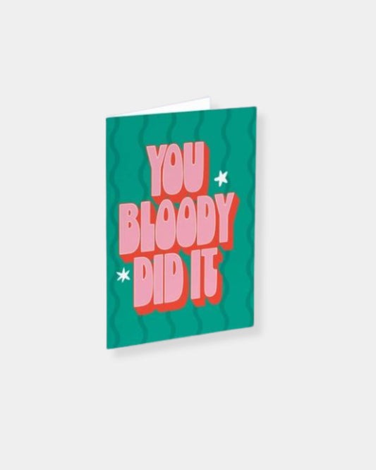 BLOODY DID IT - CARD