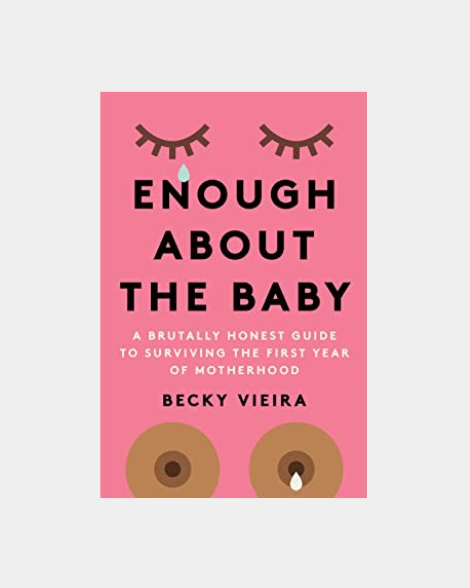 ENOUGH ABOUT THE BABY - BOOK
