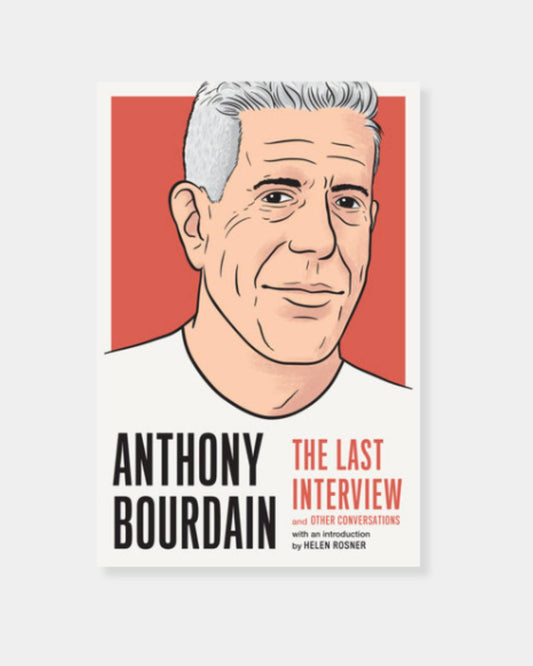 ANTHONY BOURDAIN: THE LAST INTERVIEW