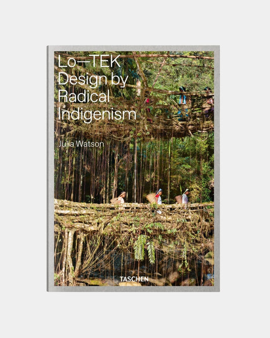 Lo-TEK DESIGN BY RADICAL INDIGENISM BOOK | Stonewaters
