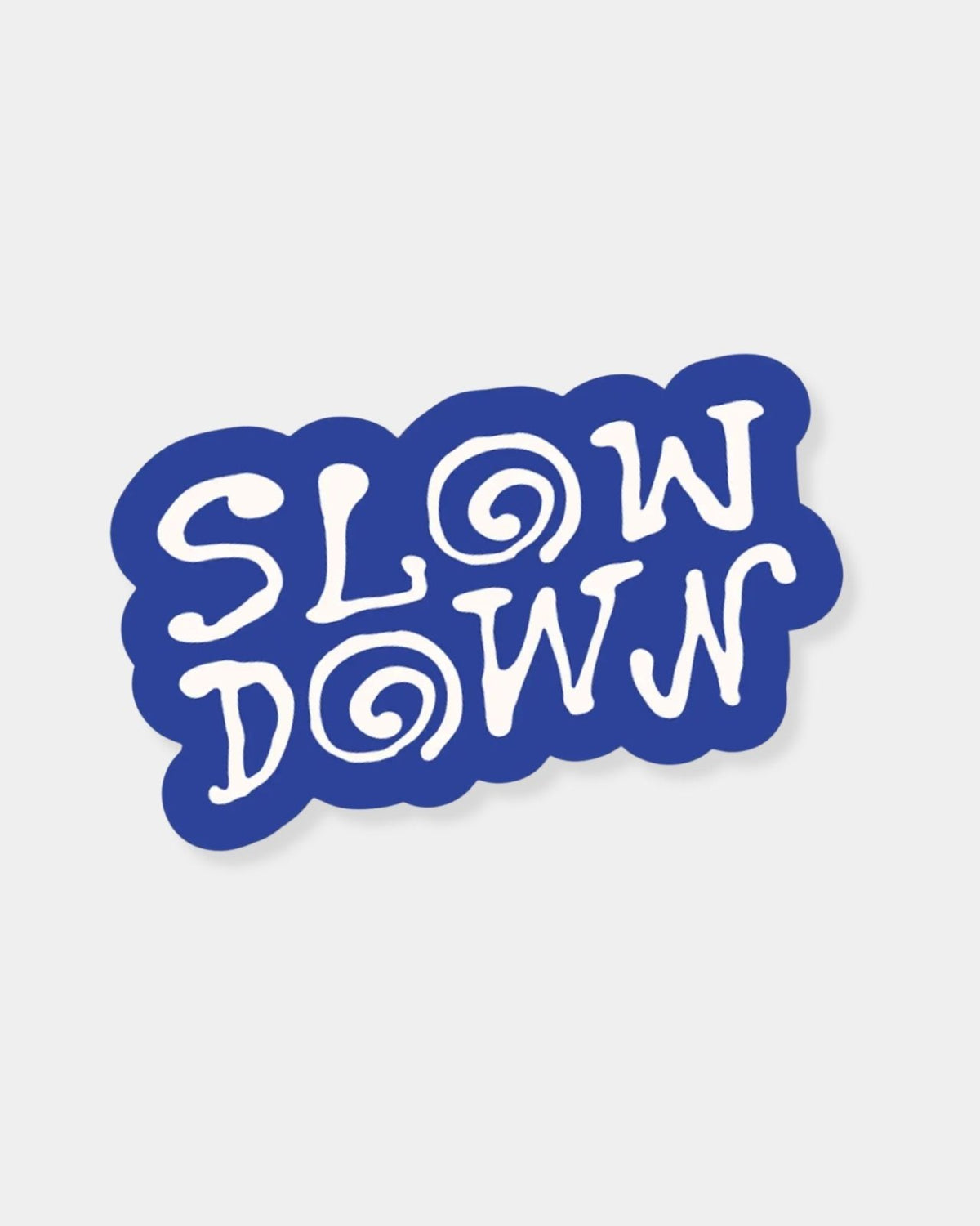 SLOW DOWN - STICKER | Stonewaters