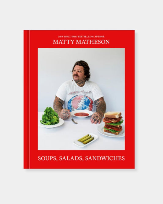 SOUPS, SALADS, SANDWICHES MATTY MATHESON - COOKBOOK | Stonewaters